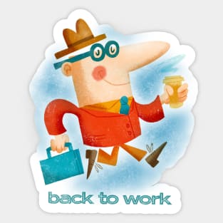 Back to Work Sticker